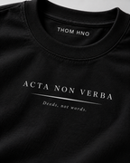 Acta Non Verba Oversized Tee