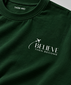 Believe Then Become Oversized Tee